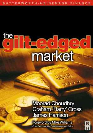 Gilt-Edged Market de Moorad Choudhry