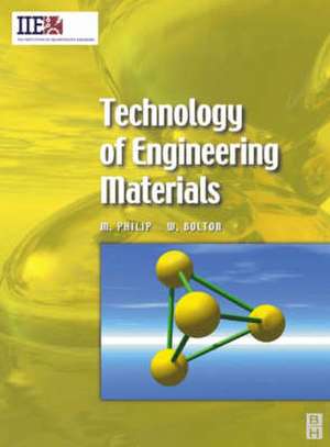 Technology of Engineering Materials de William Bolton