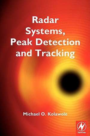 Radar Systems, Peak Detection and Tracking de Michael Kolawole