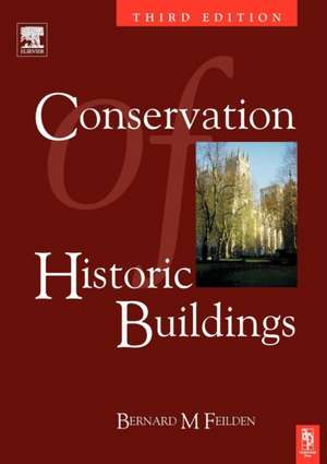 Conservation of Historic Buildings de Bernard Feilden