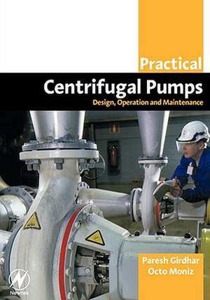 Practical Centrifugal Pumps de Paresh Girdhar