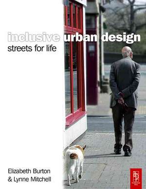 Inclusive Urban Design: Streets For Life de Elizabeth Burton