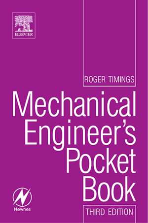 Mechanical Engineer's Pocket Book de Roger Timings