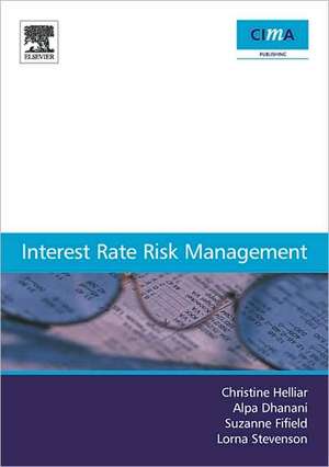 Interest Rate Risk Management de Christine Helliar