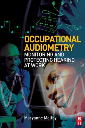 Occupational Audiometry de MaryAnne Maltby