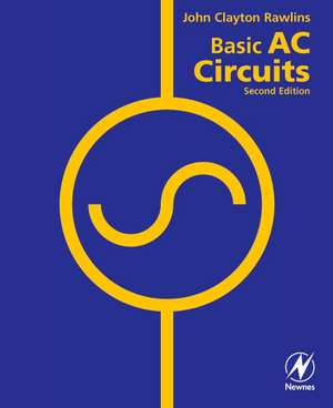 Basic AC Circuits de Clay Rawlins