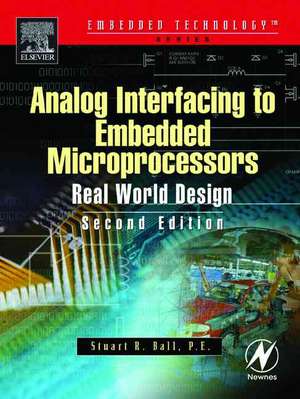 Analog Interfacing to Embedded Microprocessor Systems de Stuart Ball