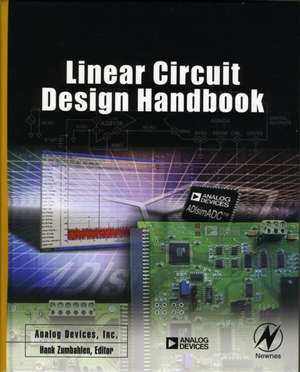 Linear Circuit Design Handbook de Analog Devices Inc. Analog Devices Inc. Engineeri