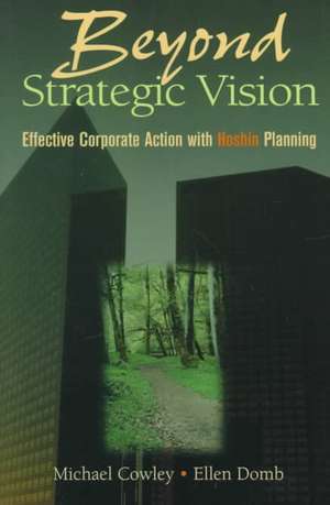 Beyond Strategic Vision de Michael Cowley