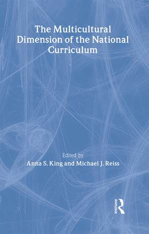 The Multicultural Dimension Of The National Curriculum de Anna King