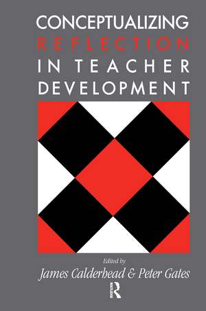 Conceptualising Reflection In Teacher Development de James Calderhead