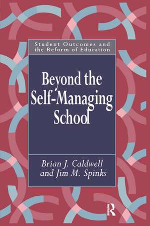 Beyond the Self-Managing School de Brian Caldwell