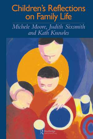 Children's Reflections On Family Life de Michele Moore