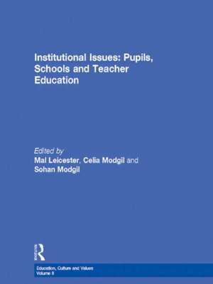 Institutional Issues: Pupils, Schools and Teacher Education de Mal Leicester