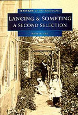 LANCING AND SOMPTING IN OLD PHOTOGRAPHS de PHILIP FRY