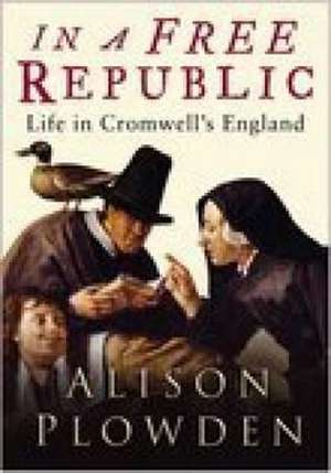 In a Free Republic de Alison Plowden