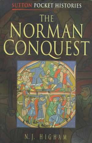 The Norman Conquest de N.J. Highham