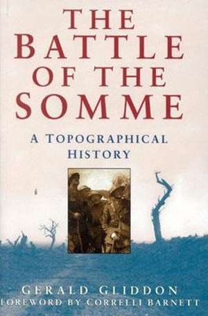 The Battle of the Somme de Gerald Gliddon