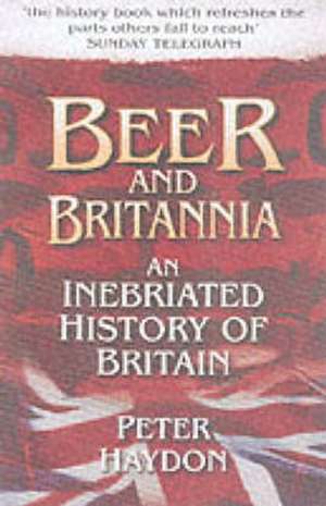 BEER AND BRITANNIA de Peter Haughton