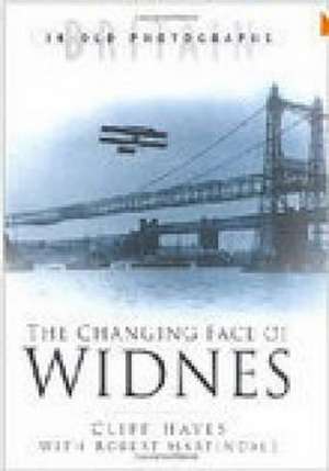 The Changing Face of Widnes de Cliff Hayes