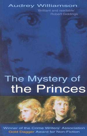 The Mystery of the Princes de Audrey Williamson