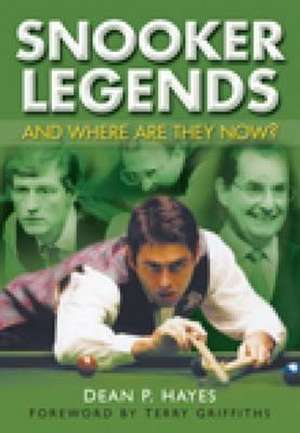 Snooker Legends de Dean Hayes