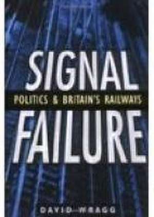 Signal Failure de David Wragg