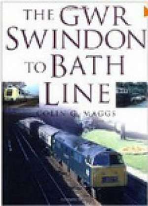 GWR Swindon to Bath Line de Colin Maggs