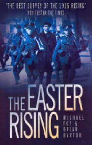 Barton, B: The Easter Rising de Brian Barton