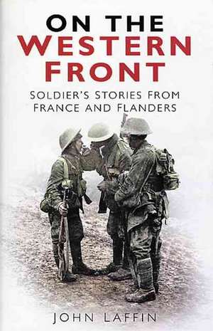 Laffin, J: On the Western Front