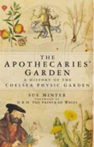 Minter, S: Apothecaries' Garden de Sue Minter