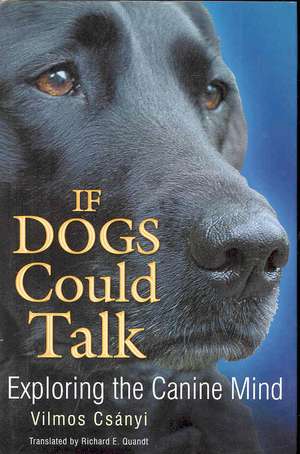 If Dogs Could Talk de Vilmos Csanyi