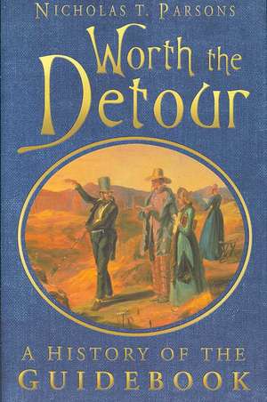 Worth the Detour de Nicholas T. Parsons