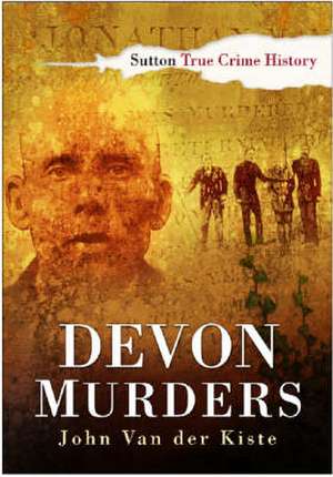 Devon Murders de John Van der Kiste