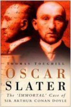 Oscar Slater de Thomas Toughill