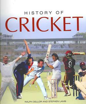 History of Cricket de Ralph Dellor