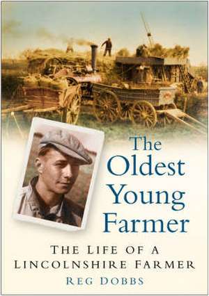 Oldest Young Farmer de Reg Dobbs