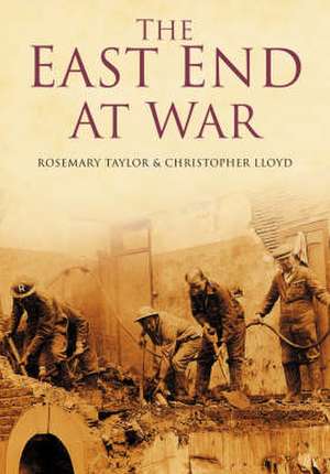 East End at War de Rosemary Loria