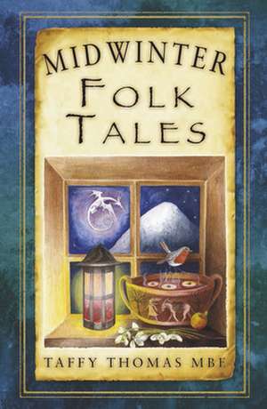 Midwinter Folk Tales de Taffy Thomas MBE