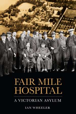 Fair Mile Hospital de Ian Wheeler