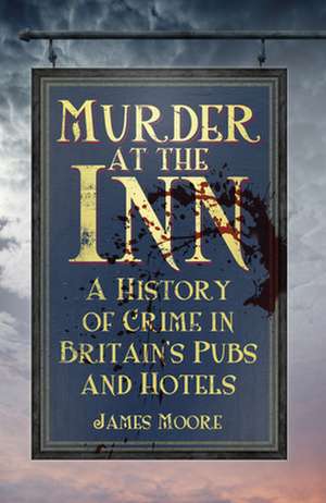 Murder at the Inn de James Moore