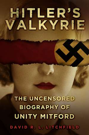 Hitler's Valkyrie de David R. L. Litchfield