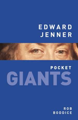 Edward Jenner: The Life of Sir William Davenant de Rob Boddice