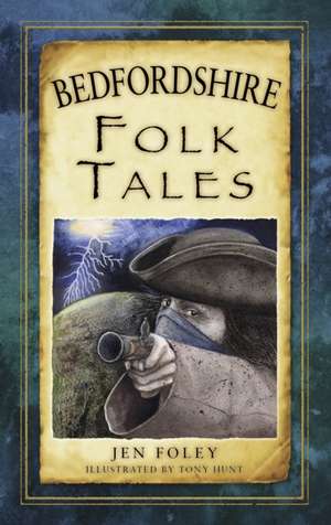 Bedfordshire Folk Tales de Richard Wood