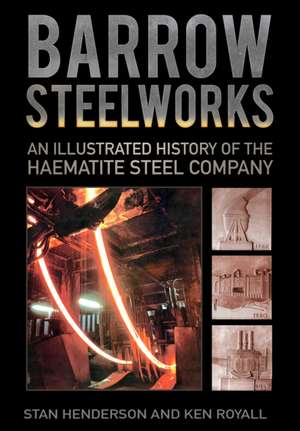 Barrow Steelworks de K. E. Royall