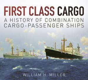 First Class Cargo de William H. Miller