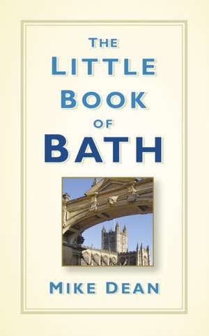 The Little Book of Bath de Mike Dean