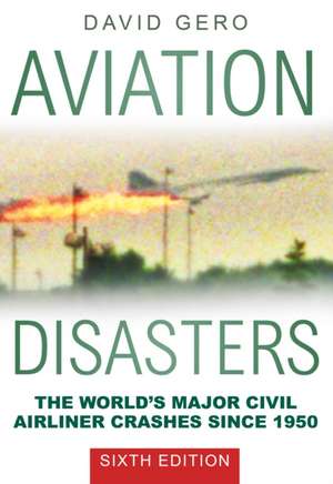 Aviation Disasters de David Gero