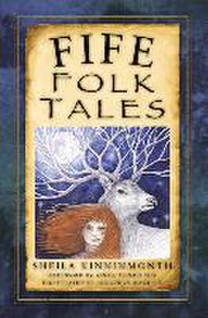 Fife Folk Tales de Sheila Kinninmonth