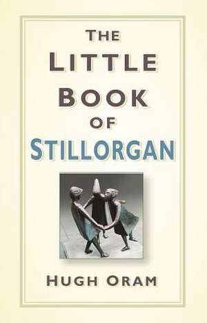 Oram, H: The Little Book of Stillorgan de Hugh Oram